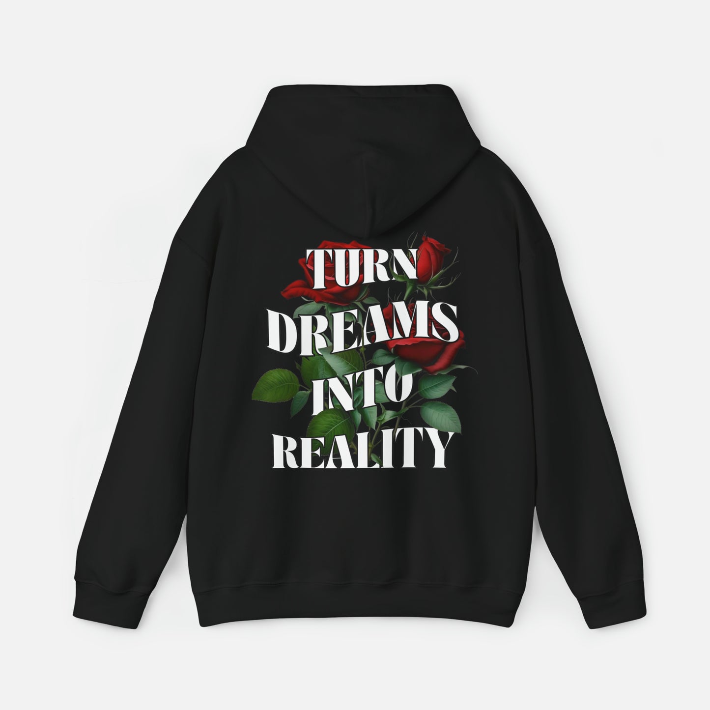 Turn Dreams Into Reality - Hoodie