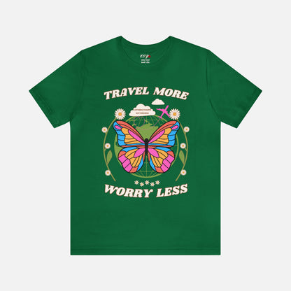 Travel More Worry Less - Unisex T-shirt