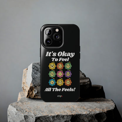 It's Okay To Feel All The Feels iPhone Case