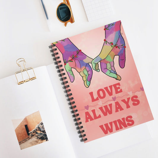 Love Always Wins - Spiral Notebook