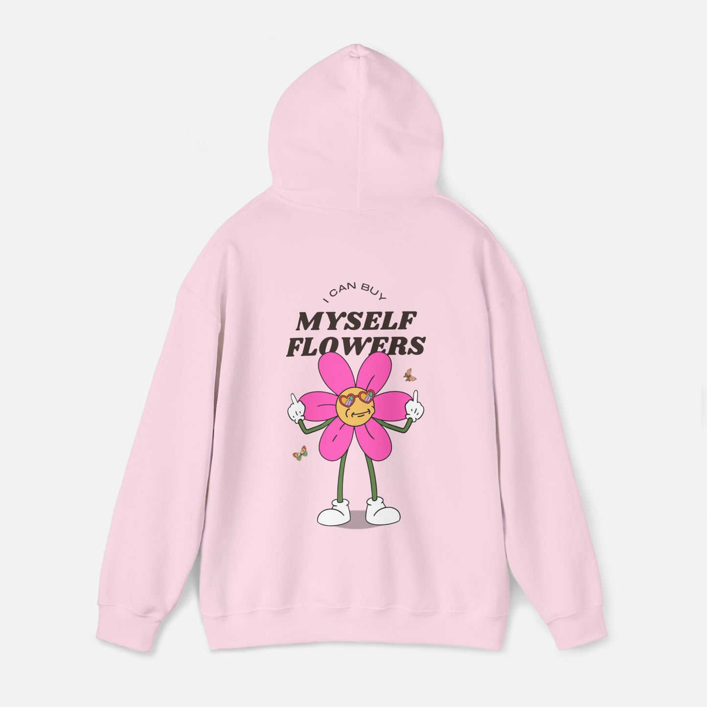 I Can Buy Myself Flowers - Hoodie