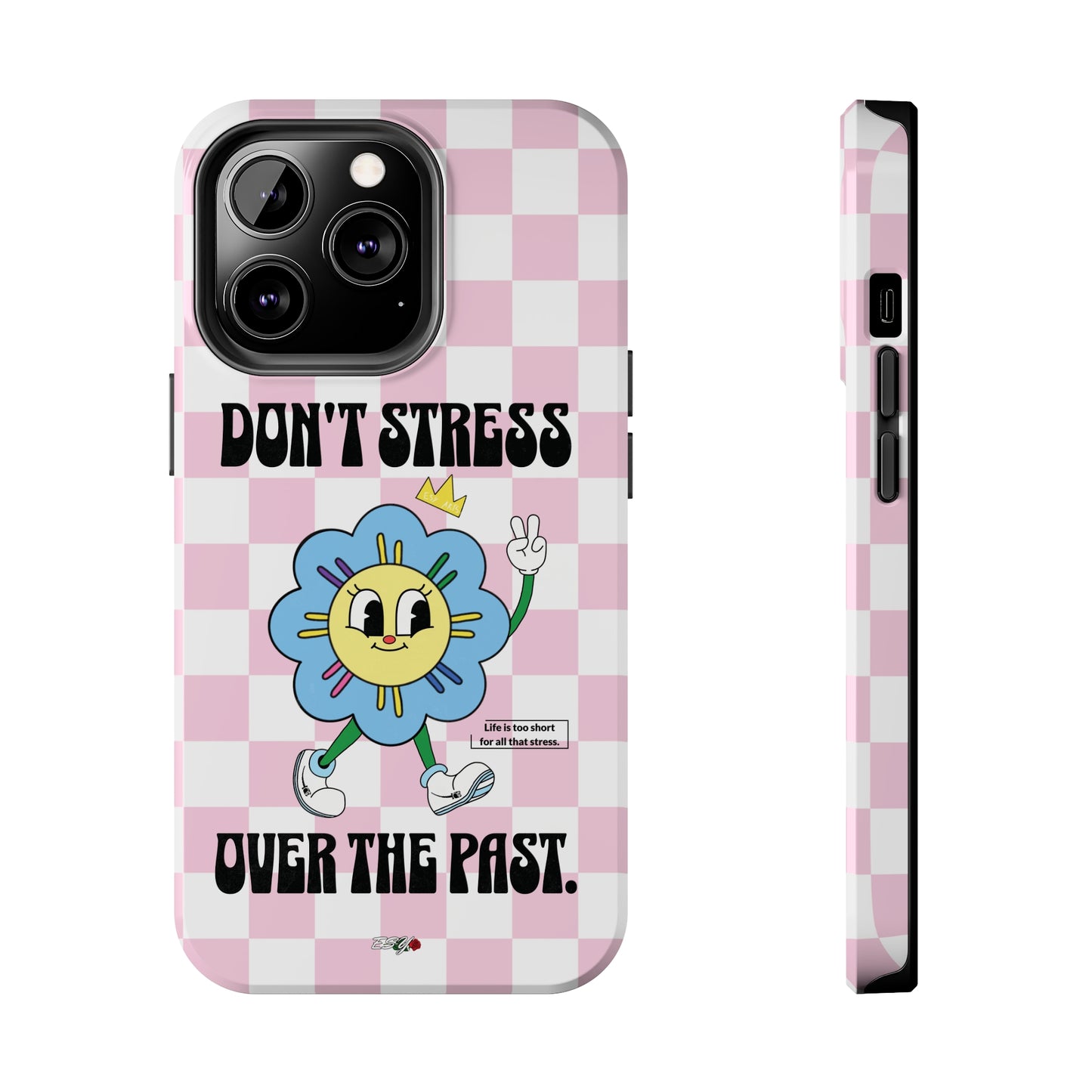 Don't stress over the past iphone case