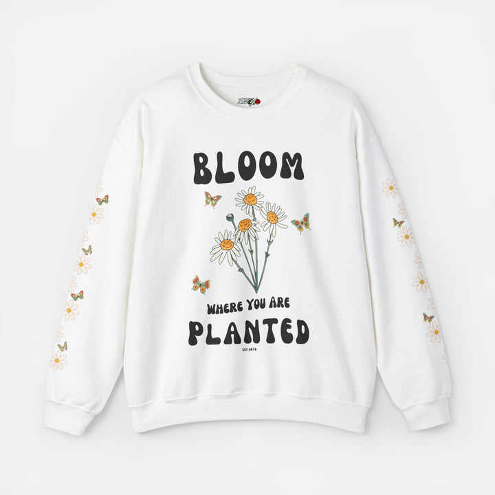 Bloom Where You Are Planted, Mental Health sweater, Inspirational sweatshirt, Wildflower Garden crewneck, Cottagecore sweater, Motivational Plant sweatshirt