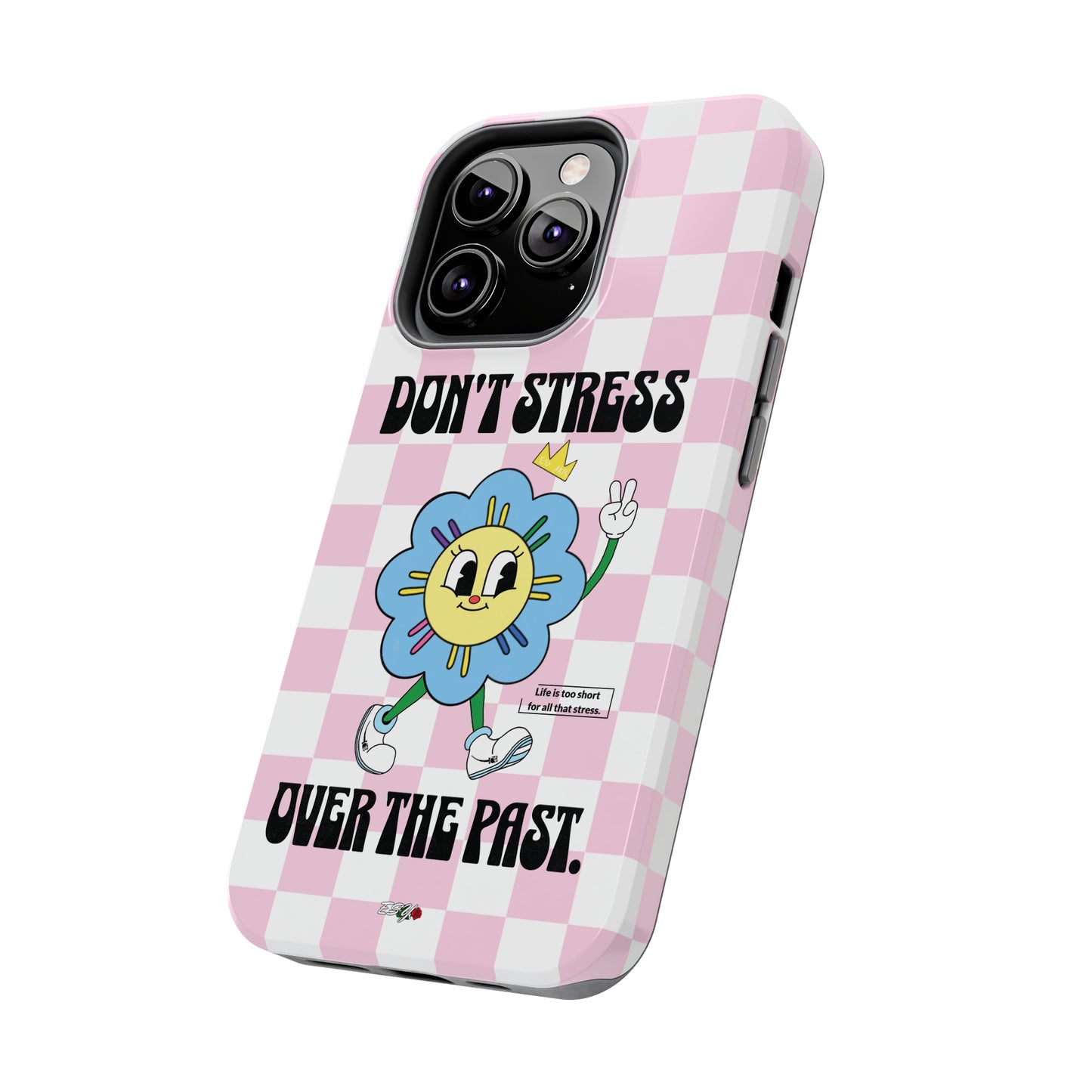 Don't stress over the past iphone case