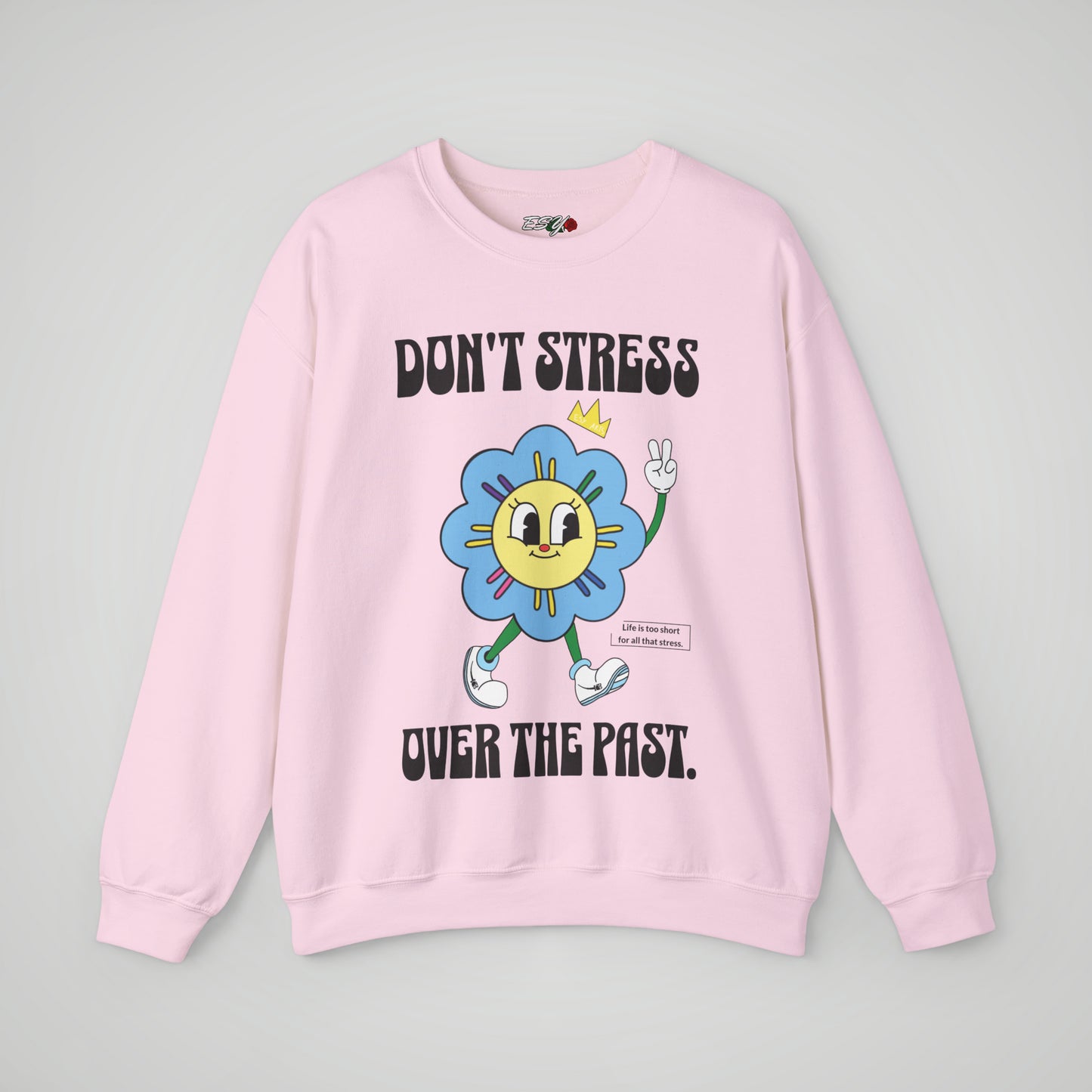 Don't Stress Over the Past Light Pink Sweatshirt