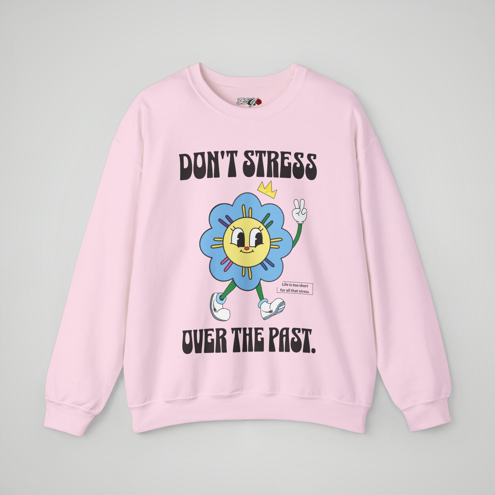 Don't Stress Over the Past Light Pink Sweatshirt