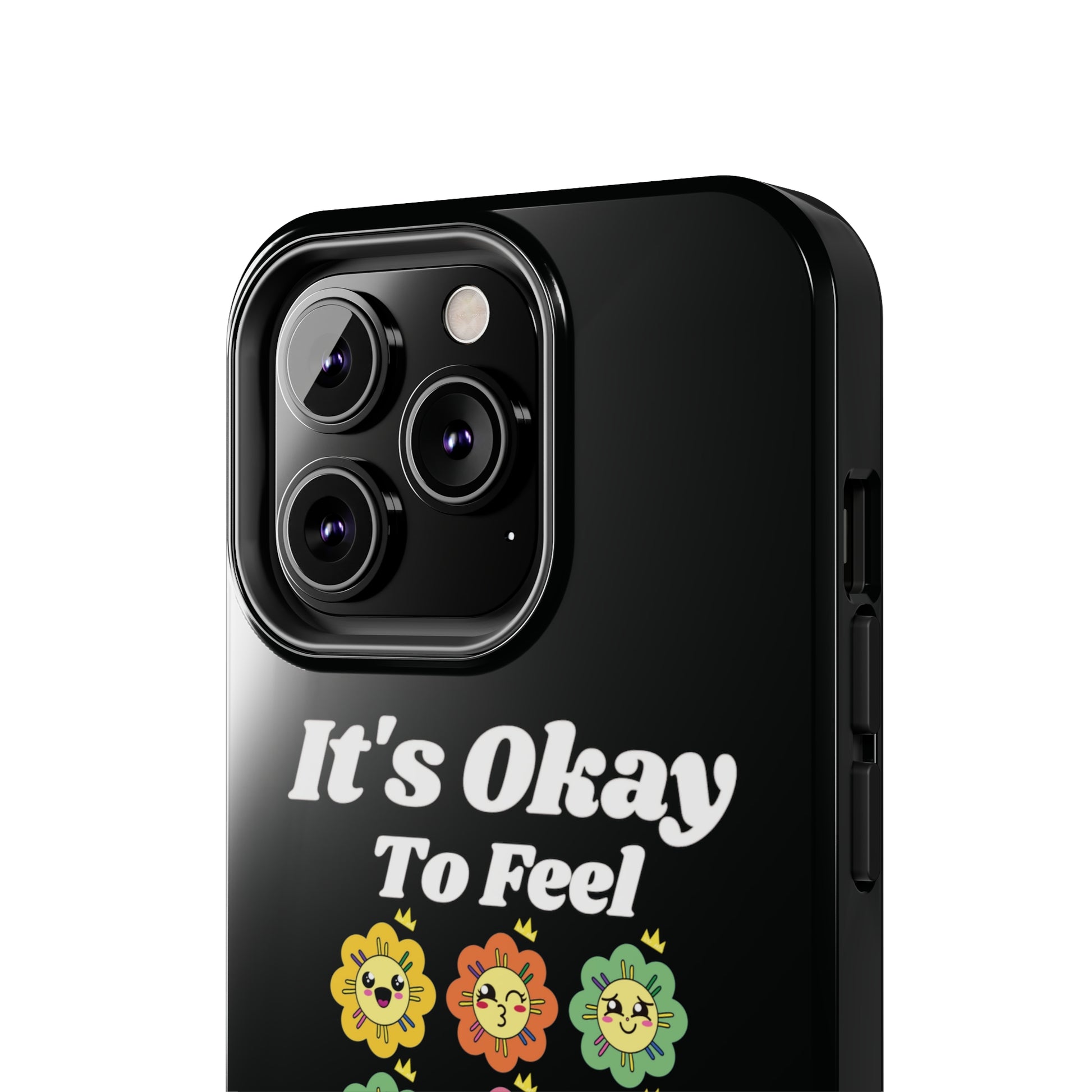 It's Okay To Feel All The Feels iPhone Case