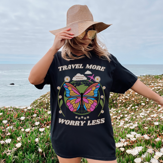 Travel More worry less t-shirt for women