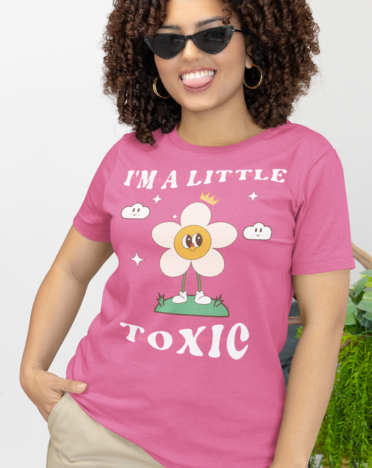I am a little toxic shirt for women