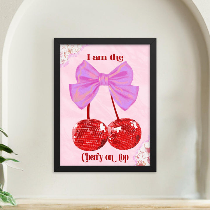 I Am The Cherry On Top Wall Art