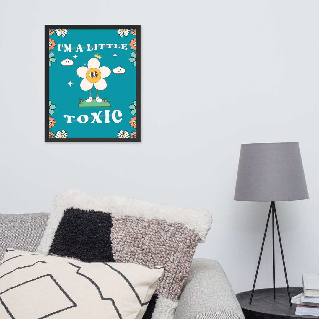 I'm a Little Toxic Wall Art