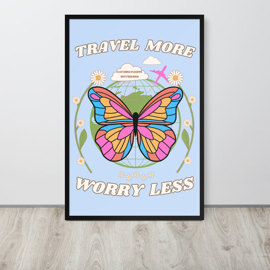 Travel More Worry Less Wall Art