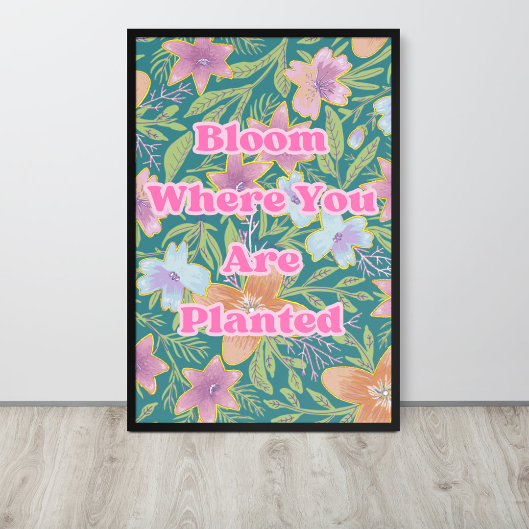 Bloom Where You Are Planted Wall Art