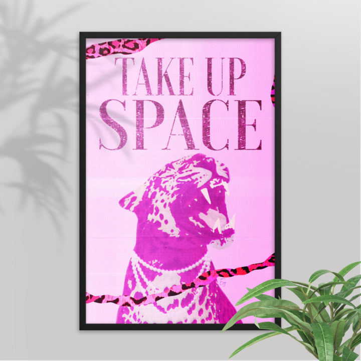 Take Up Space - Wall Art