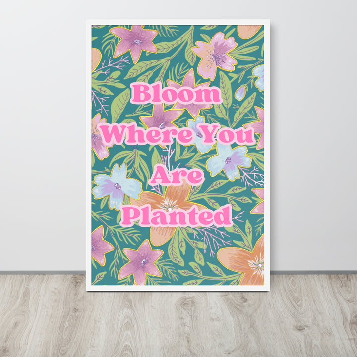 Bloom Where You Are Planted Wall Art