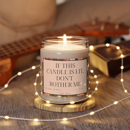 If This Candle is Lit, Don't Bother Me - Scented Candle