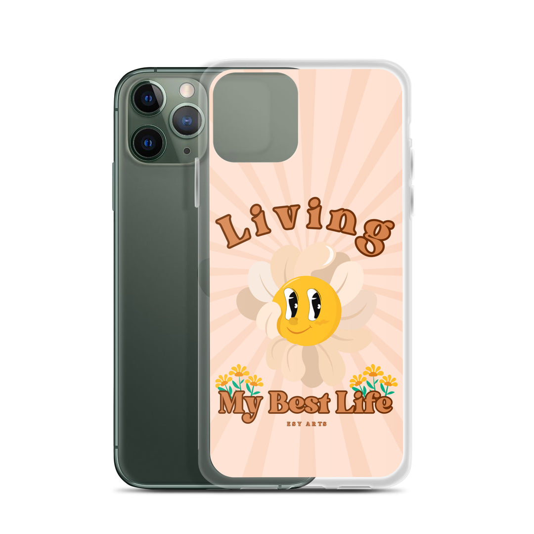 Living My Best Life - iPhone Case