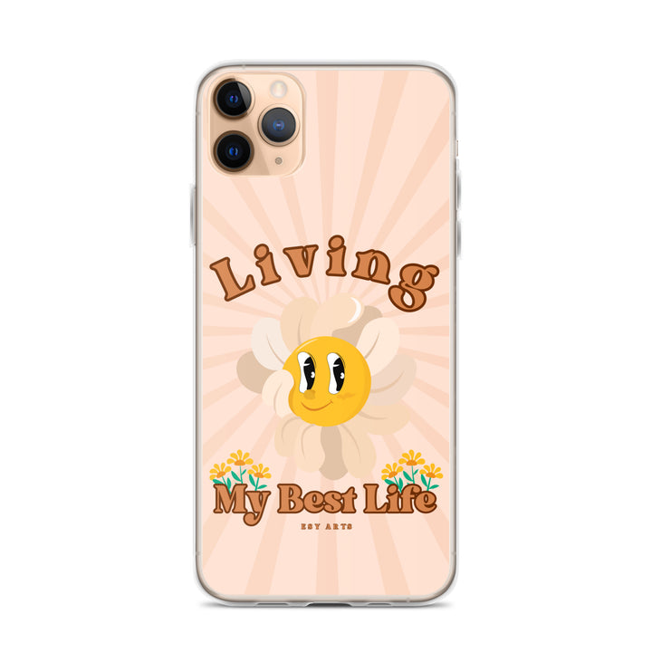 Living My Best Life - iPhone Case