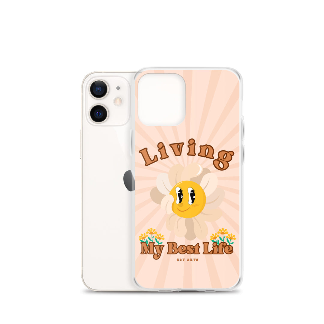 Living My Best Life - iPhone Case