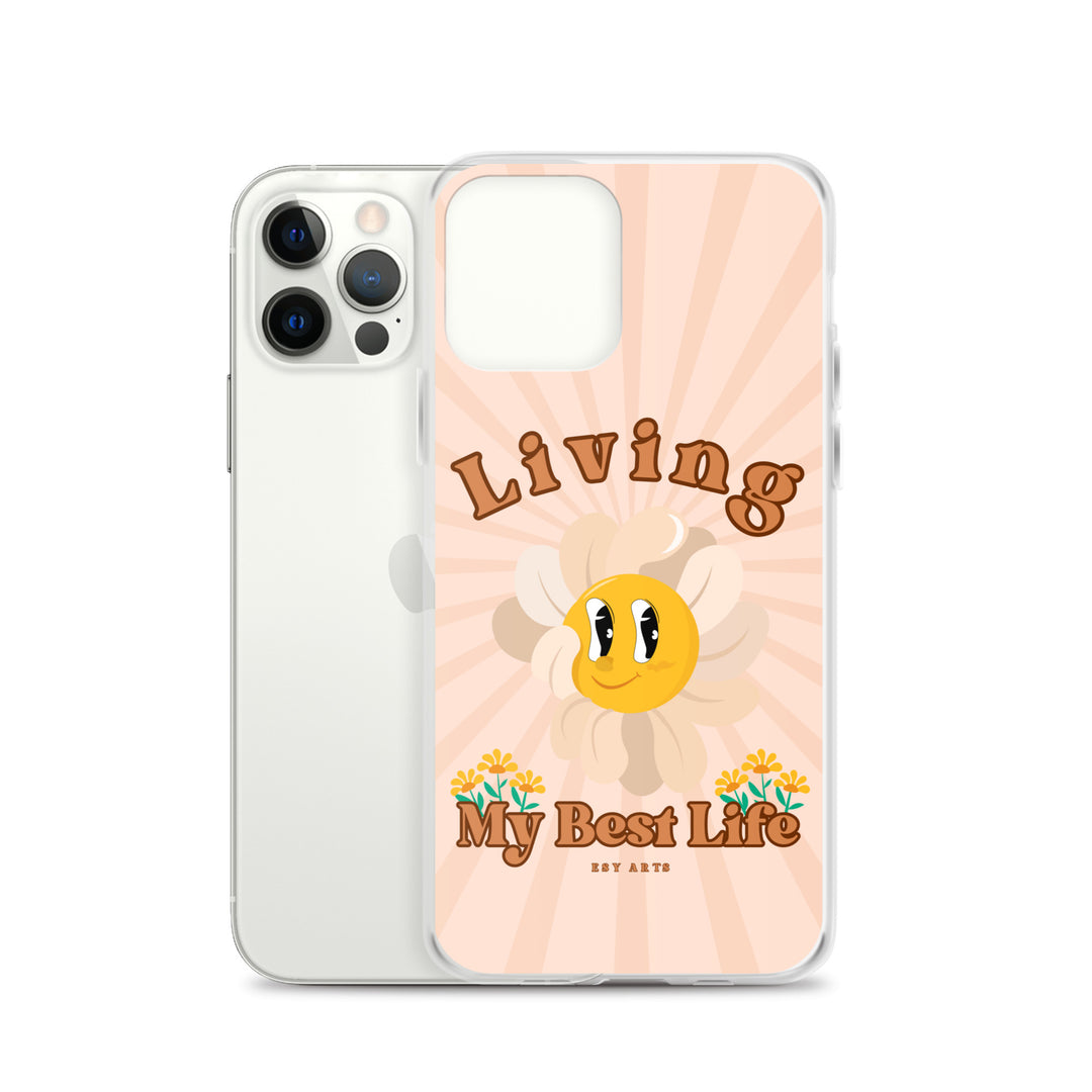 Living My Best Life - iPhone Case