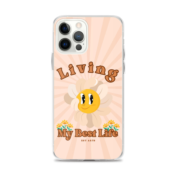 Living My Best Life - iPhone Case