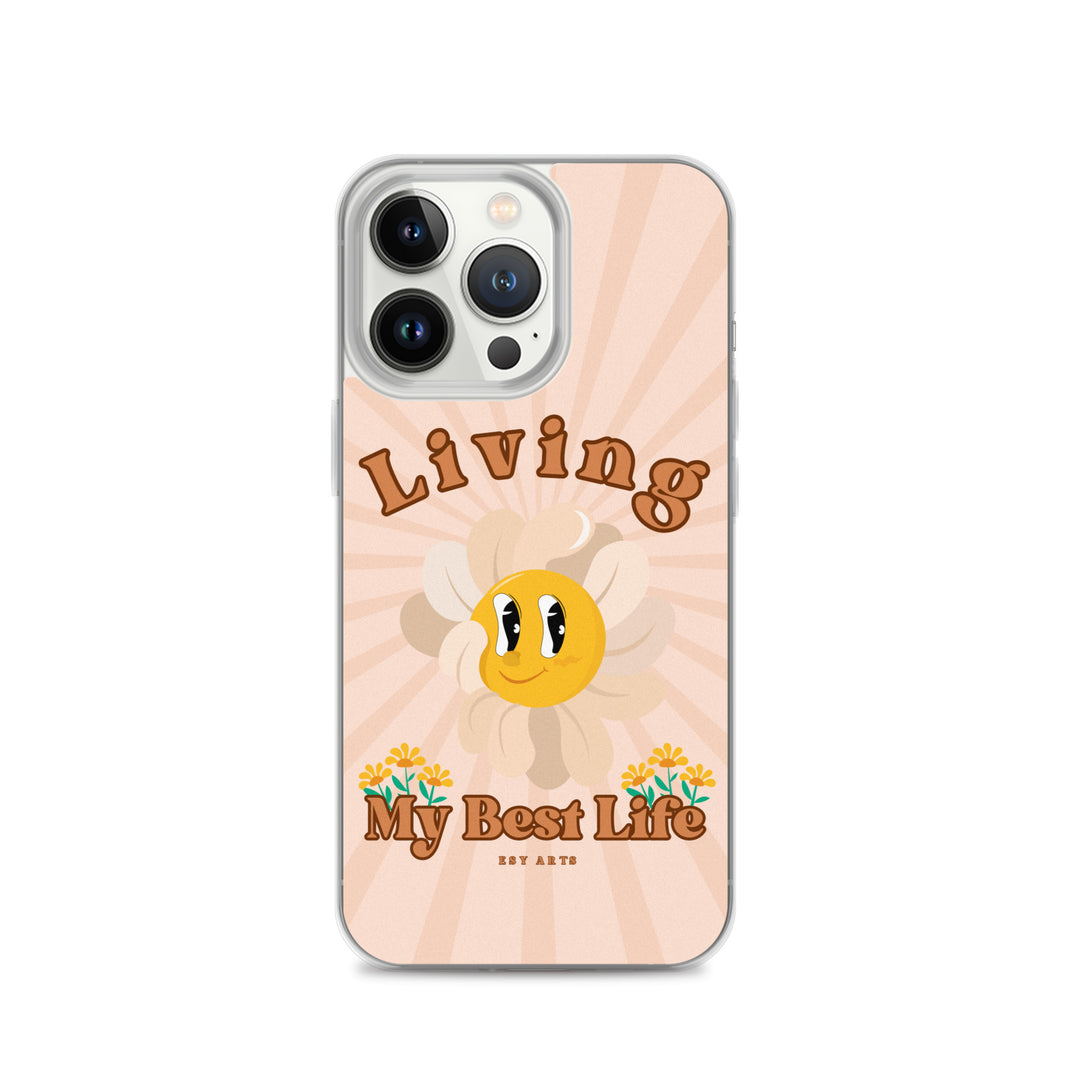 Living My Best Life - iPhone Case