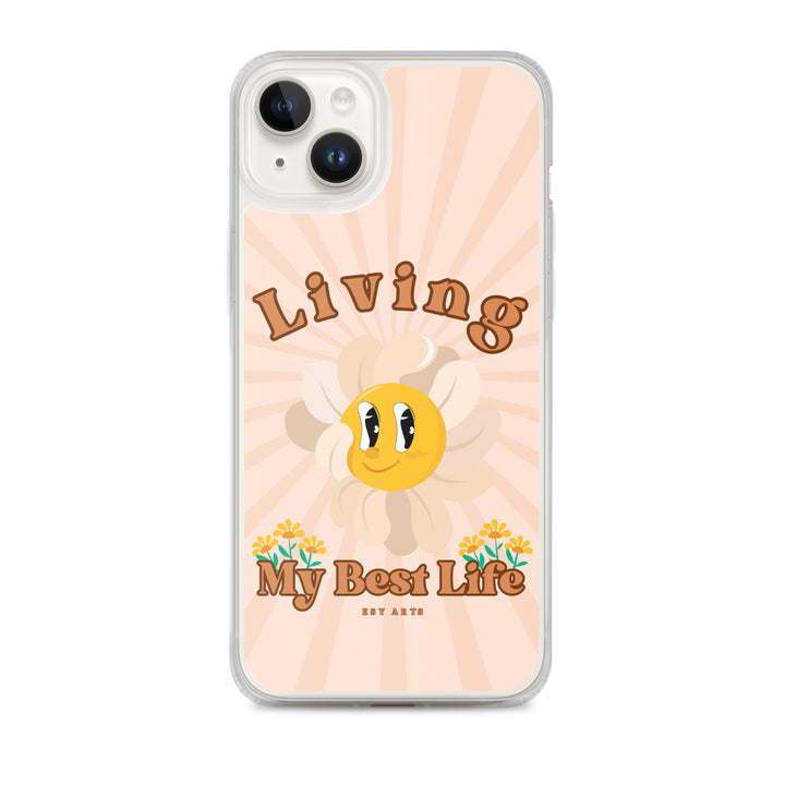 Living My Best Life - iPhone Case