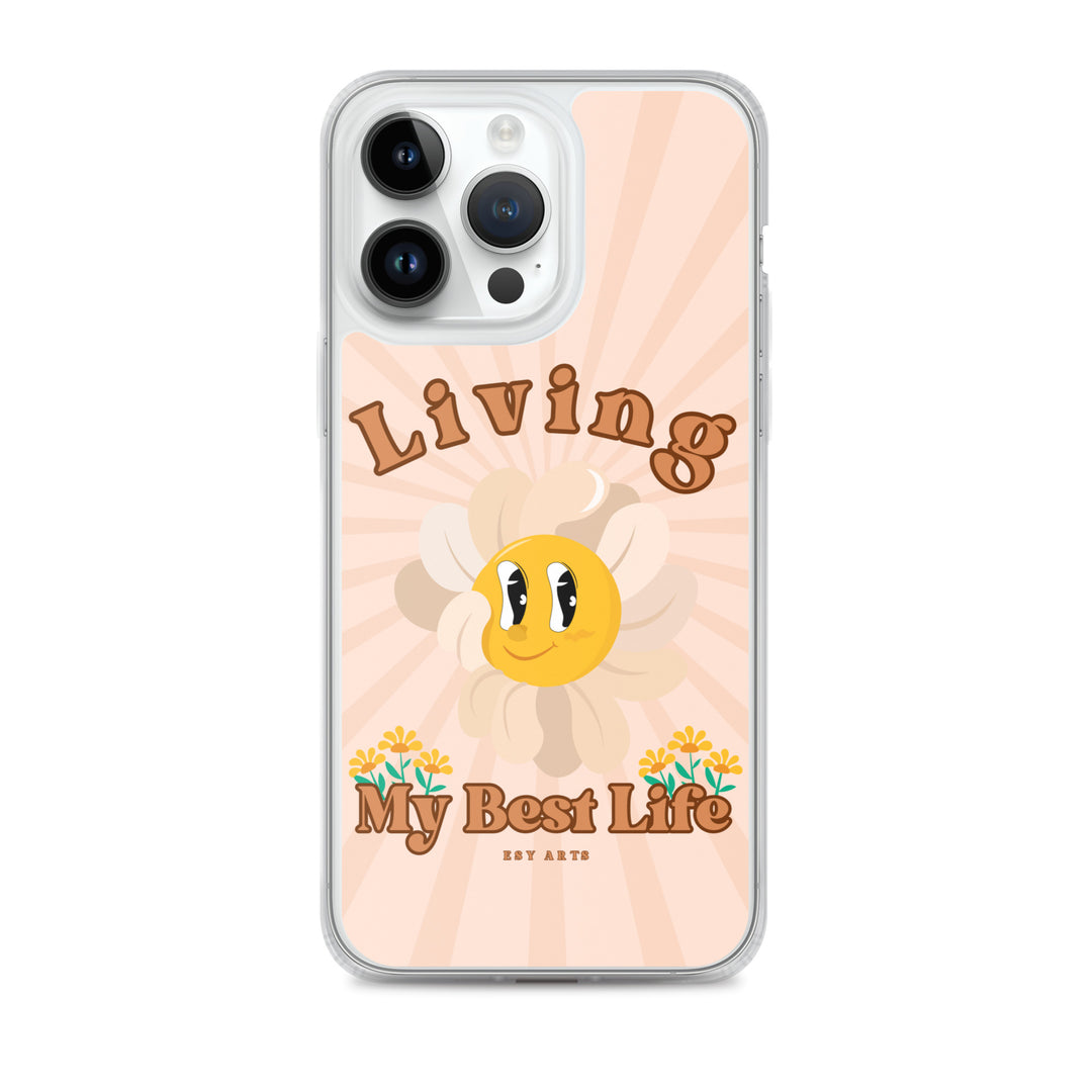 Living My Best Life - iPhone Case