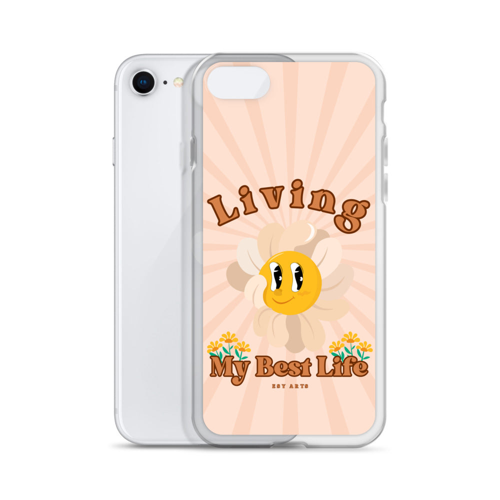 Living My Best Life - iPhone Case