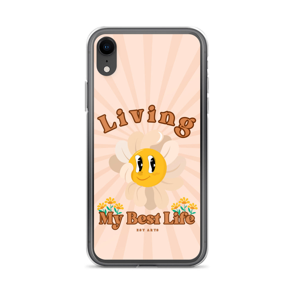 Living My Best Life - iPhone Case