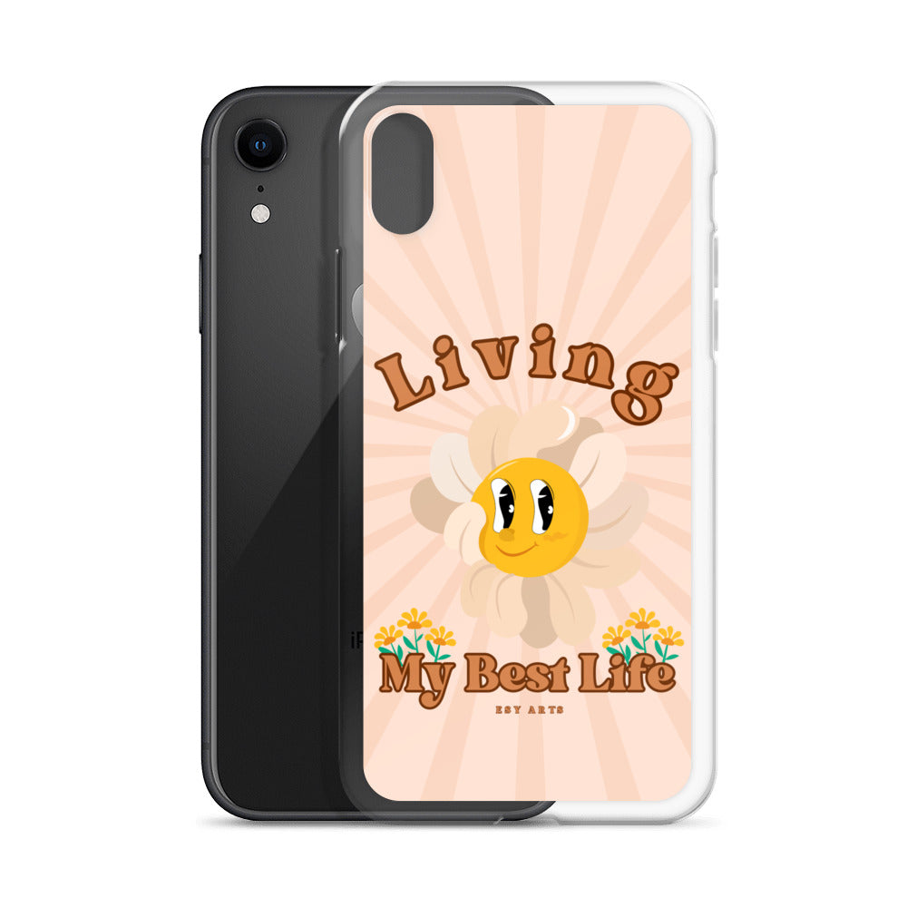 Living My Best Life - iPhone Case