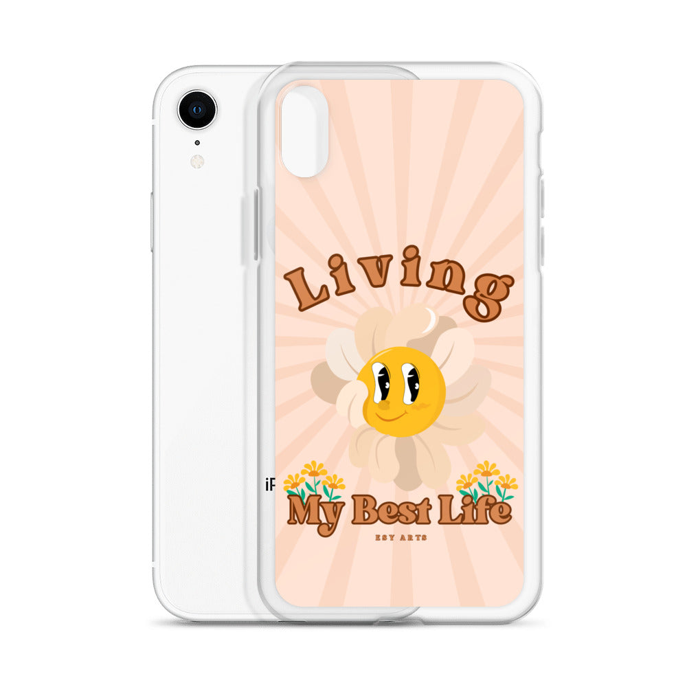 Living My Best Life - iPhone Case